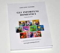 Book by Giovanni Pastore: GLI INFORTUNI DOMESTICI, Come prevenirli.